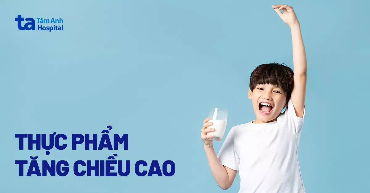 thực phẩm tăng chiều cao