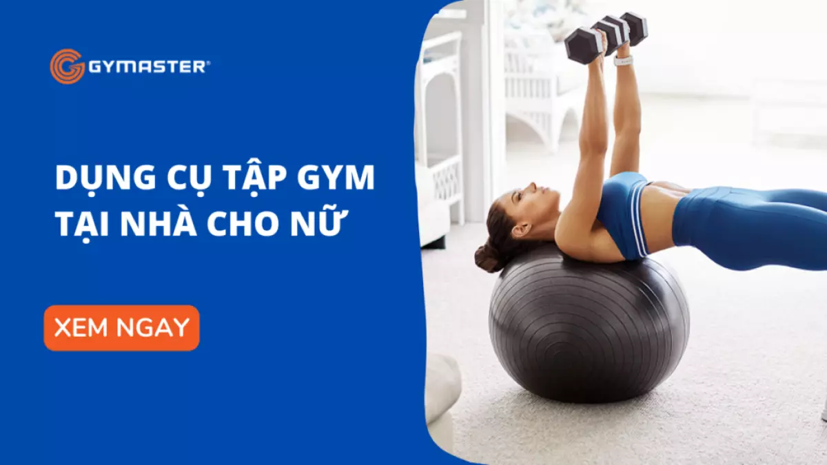 dụng cụ tập gym tại nhà cho nữ