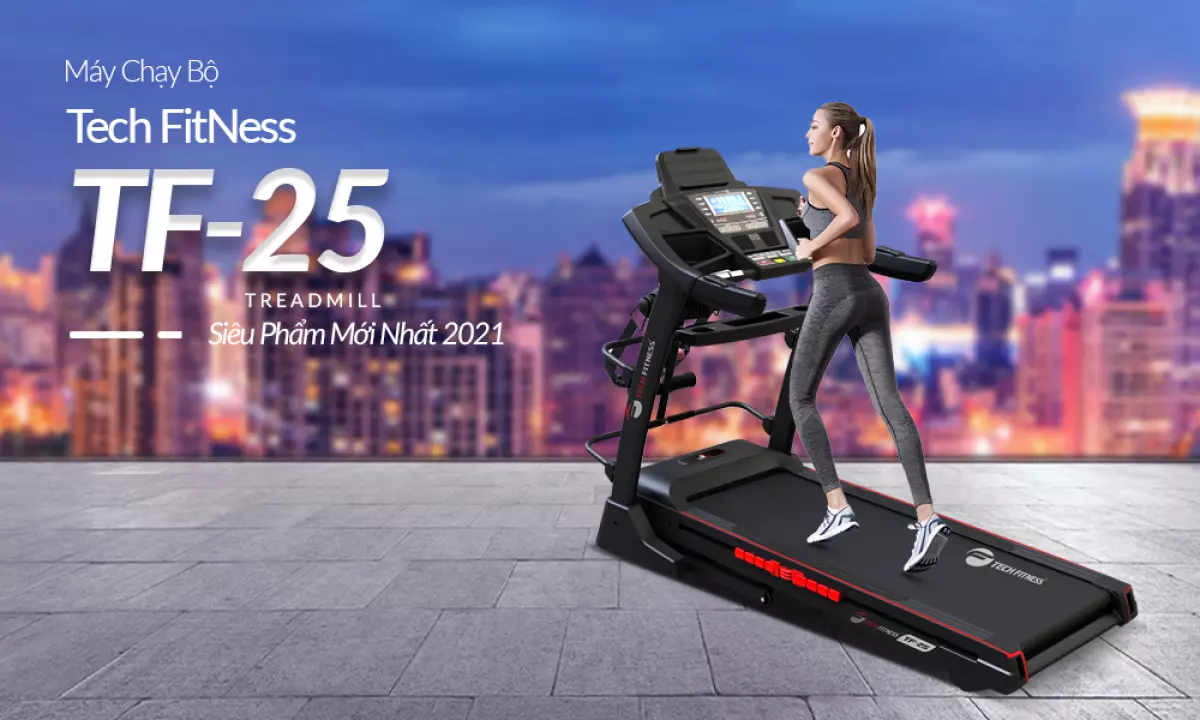 Máy chạy bộ Tech Fitness TF-25 - sản phẩm mới nhất 2021