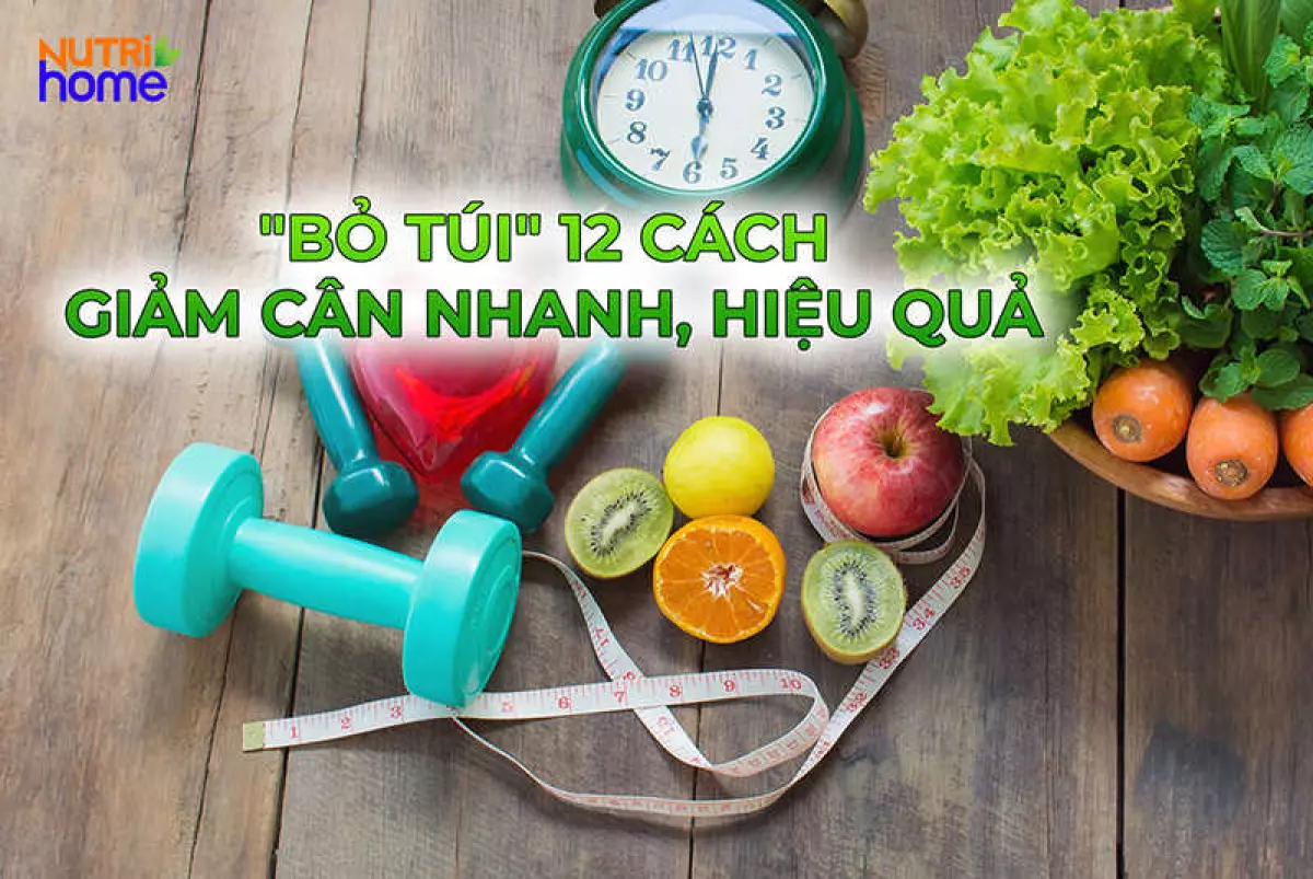 cách giảm cân nhanh, hiệu quả và an toàn