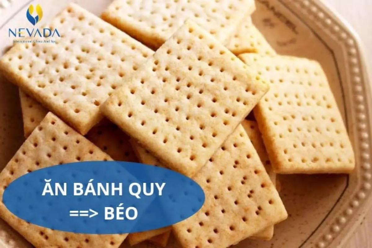 Ăn bánh quy có béo không