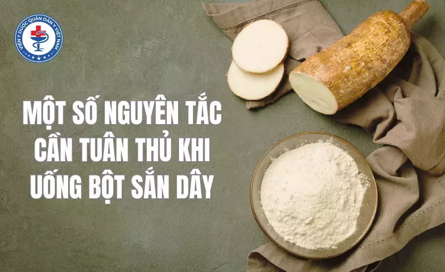 Nguyên tắc khi uống bột sắn dây