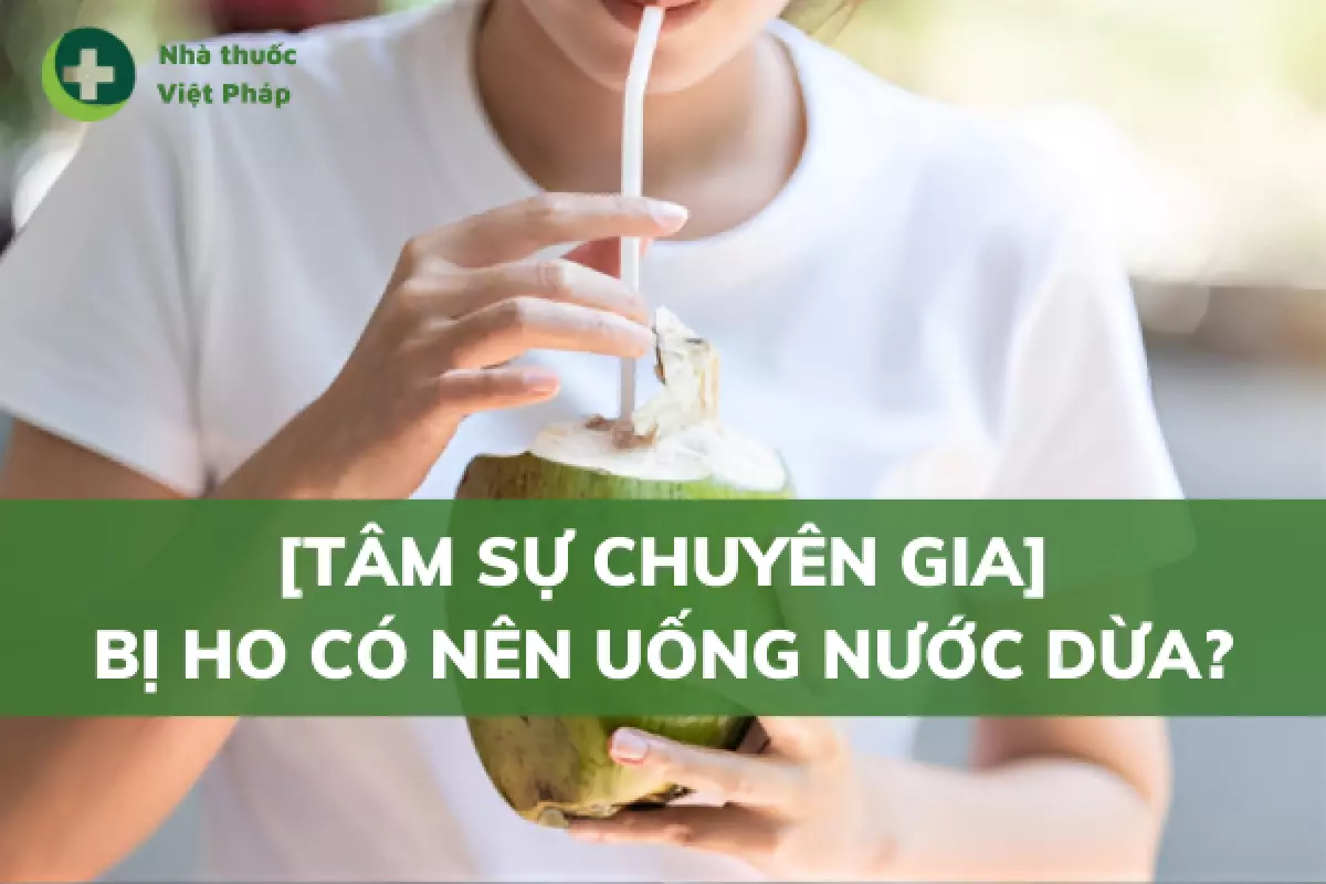 Bị ho uống nước dừa được không?