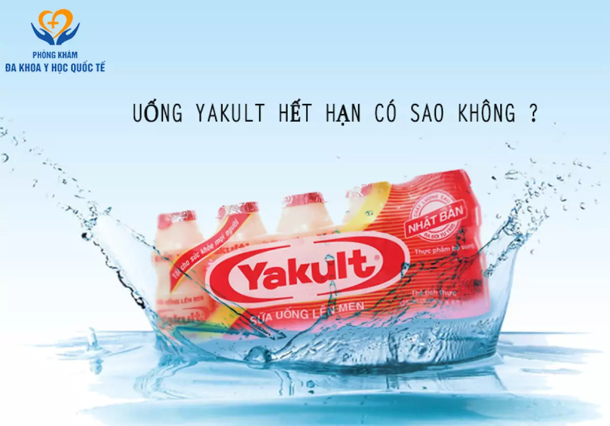 Uống Yakult hết hạn có sao không