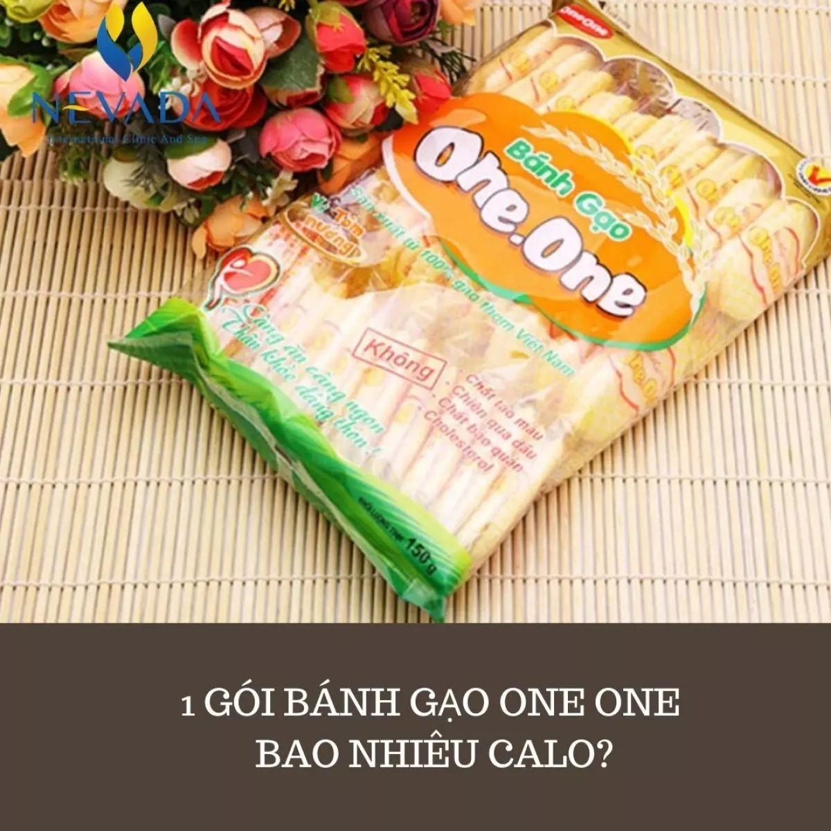 1 gói bánh gạo One One bao nhiêu calo? Ăn bánh gạo có mập không?