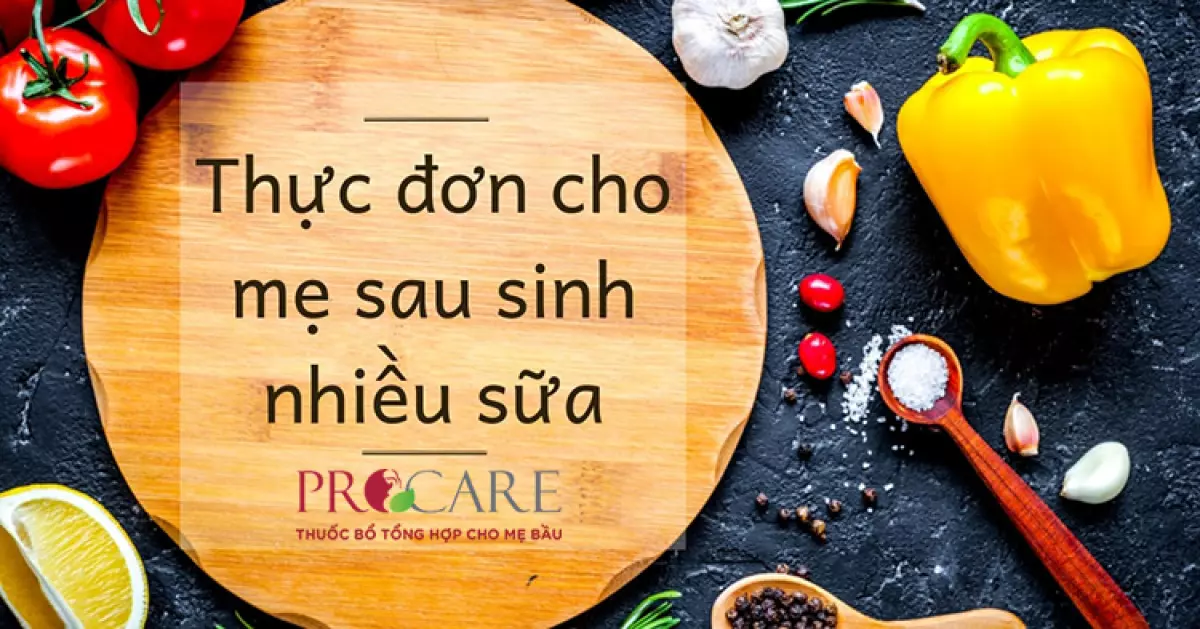 Thực đơn cho mẹ sau sinh nhiều sữa, hồi sức nhanh 1