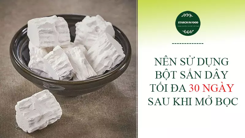 Nên sử dụng bột sắn dây trong 30 ngày sau khi mở nắp