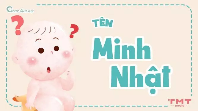 Tên Minh Nhật có ý nghĩa gì?