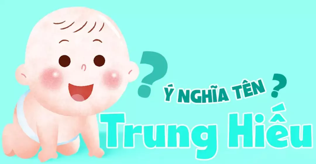 Giải mã ý nghĩa tên Hiếu thường gặp