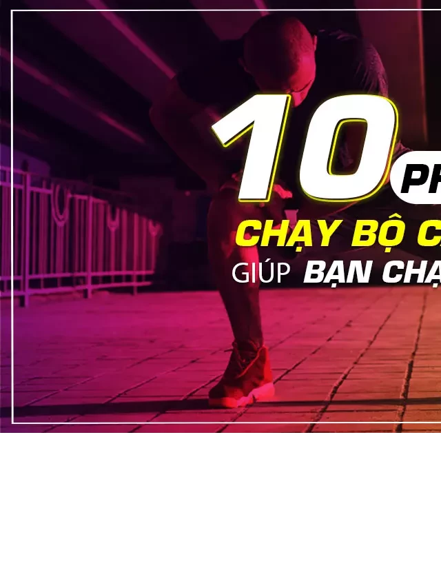   10 Món Phụ Kiện Giúp Bạn Chạy Bộ Tốt Hơn