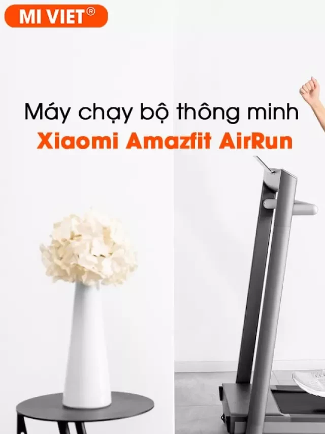   Máy chạy bộ thông minh Amazfit AirRun – Trải nghiệm tuyệt vời của bạn