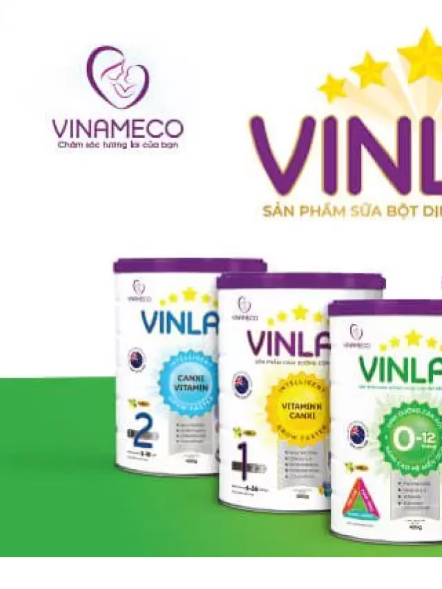   [REVIEW] Sữa VINLAC - Sự lựa chọn tốt cho bé yêu của bạn