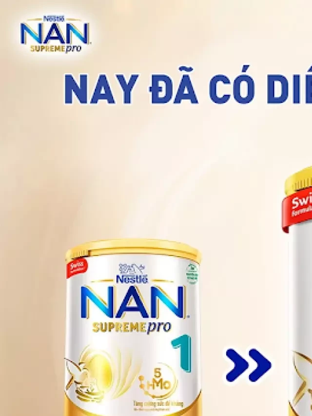   Sữa Nan Supreme Pro – giải pháp thông minh cho trẻ bị dị ứng đạm sữa bò