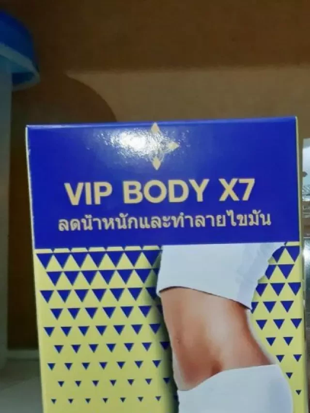   VIP Body X7 Thái Lan - Giải pháp giảm cân an toàn và hiệu quả