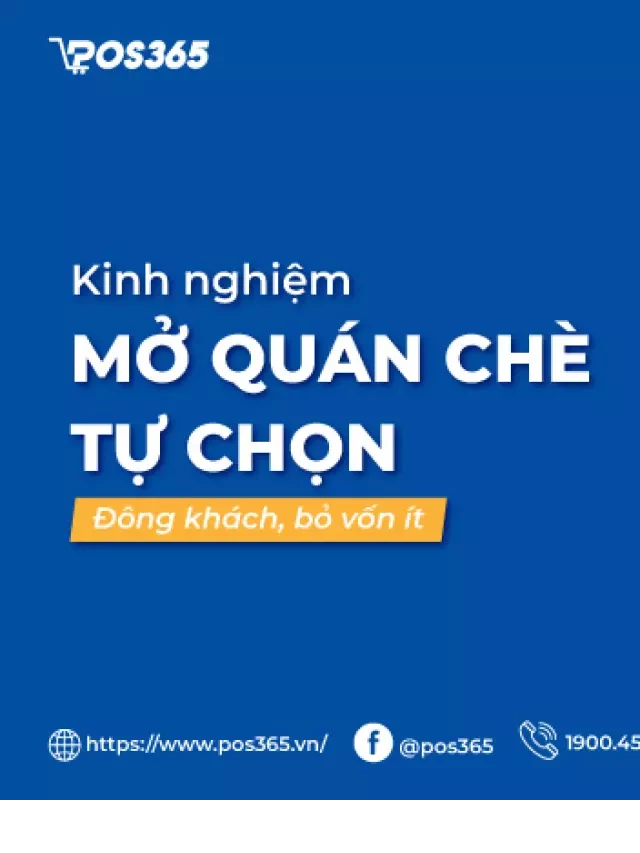   Kinh nghiệm mở quán chè tự chọn đông khách, bỏ vốn ít