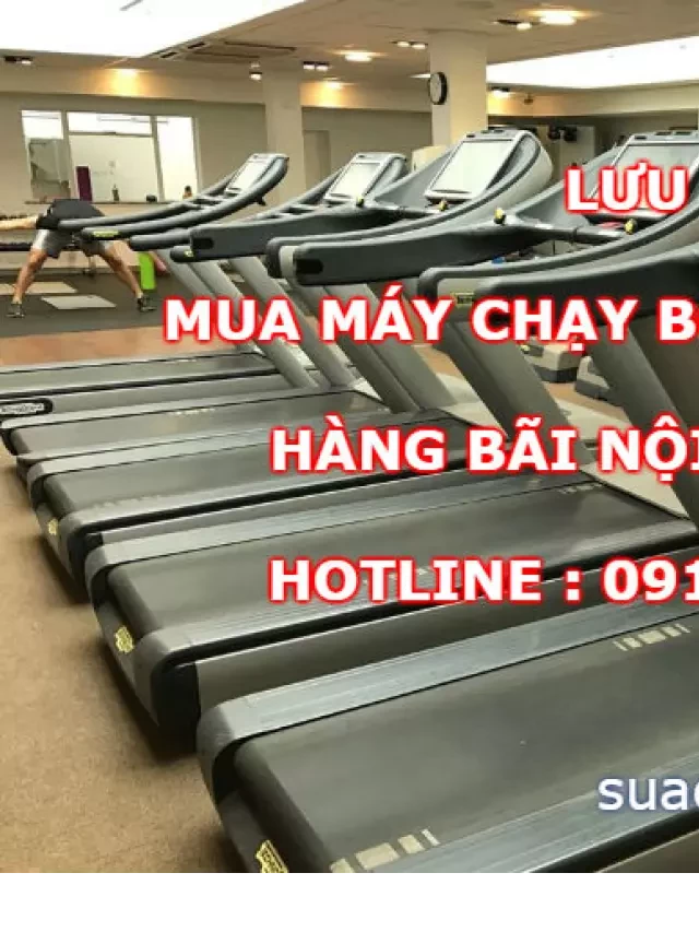   Lưu ý khi mua máy chạy bộ Technogym hàng nội địa Nhật