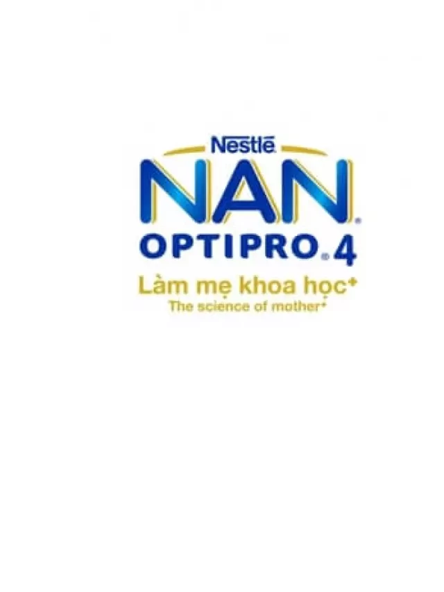   Sữa Nan Nga: Phương pháp ăn dặm cho trẻ sơ sinh thông minh và dễ dàng