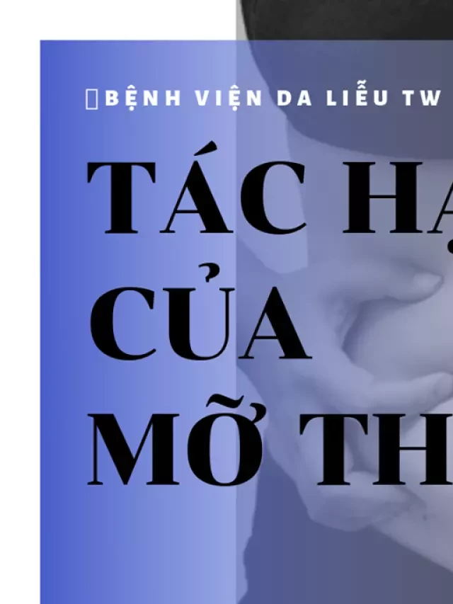   TÁC HẠI CỦA MỠ THỪA VÙNG BỤNG: Khám phá những nguy hiểm bất ngờ