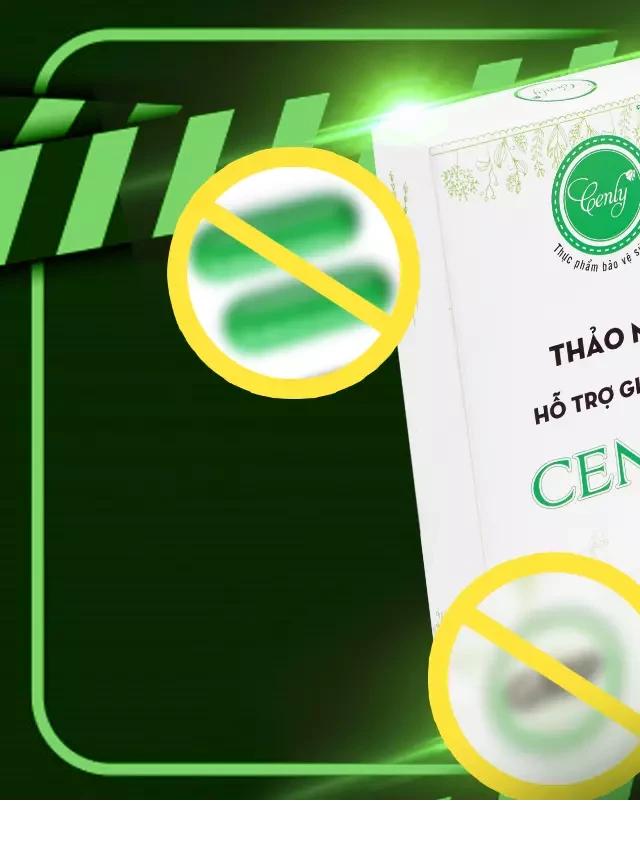   Thuốc giảm cân Cenly: Sự khác biệt giữa hàng giả và hàng thật