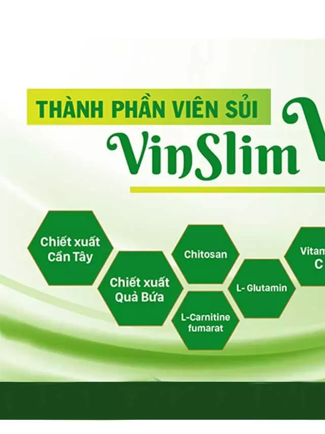   Viên sủi Vinslim V3: Hỗ trợ giảm cân hiệu quả