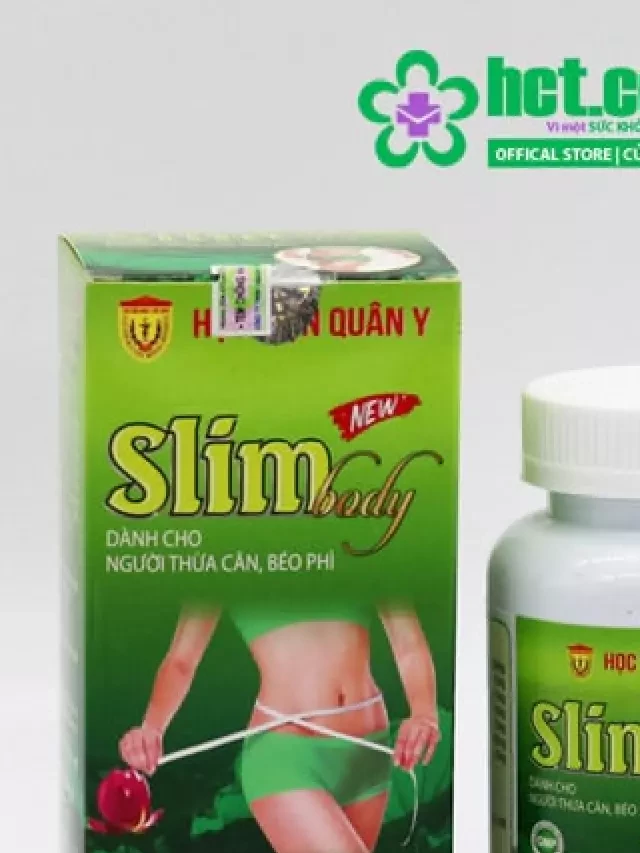   Viên Uống Giảm Béo Slim Body Học Viện Quân Y - Giảm Cân An Toàn và Hiệu Quả