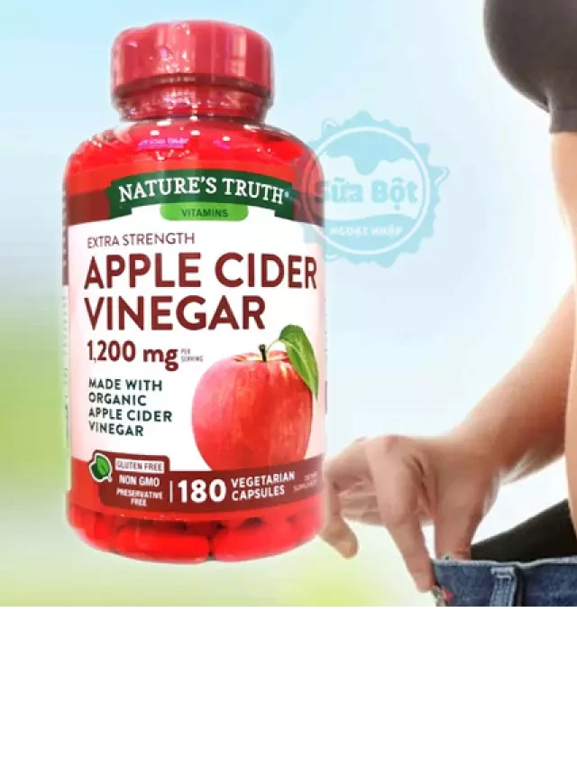   Viên uống giấm táo Nature’s Truth Apple Cider Vinegar 1200mg Mỹ 180 viên - Giảm béo, điều hòa đường huyết