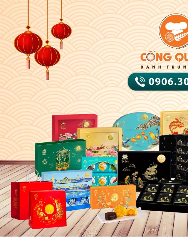   5 thương hiệu bánh trung thu 2023 bạn không thể bỏ lỡ