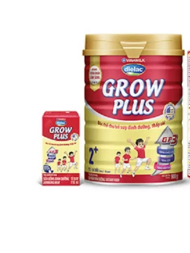   Sữa Grow Plus đỏ - Lựa chọn phù hợp cho sự phát triển của bé yêu