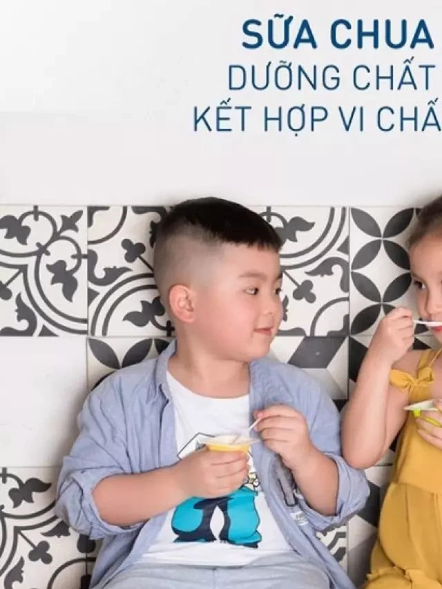   Sữa chua ăn Topkid cho bé: Đáng tin cậy và hiệu quả