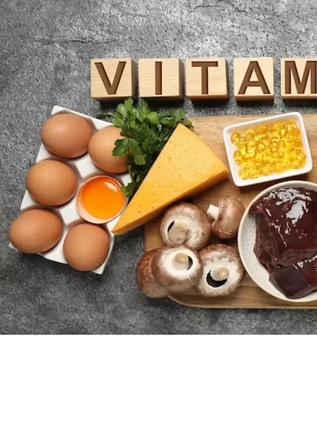   Các loại thực phẩm tốt nhất cung cấp vitamin và khoáng chất cho cơ thể