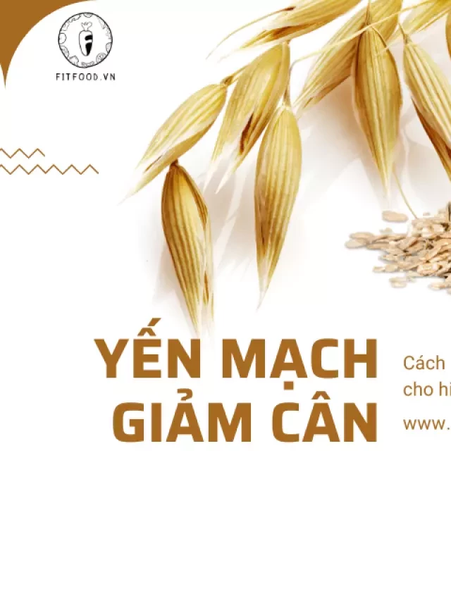   Cách ăn yến mạch giảm cân không phải ai cũng biết?