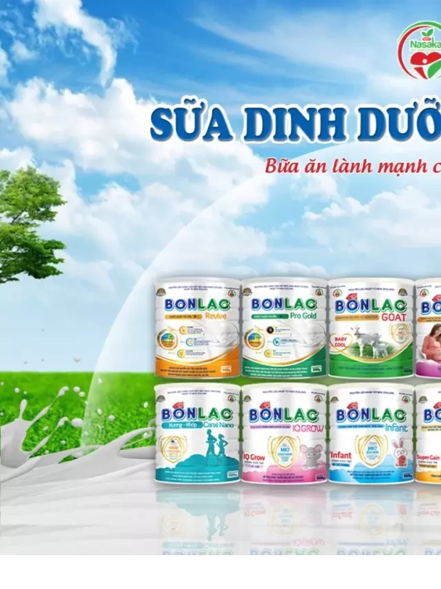   Sữa dinh dưỡng Bonlac - Bữa ăn lành mạnh cho mọi người Việt