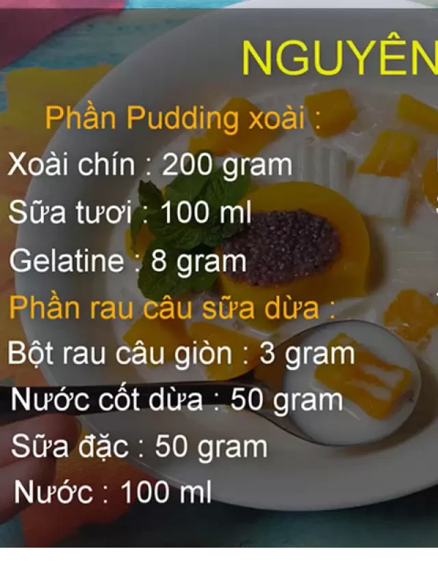   Cách Nấu Chè Xoài Pudding Siêu Đơn Giản Tại Nhà