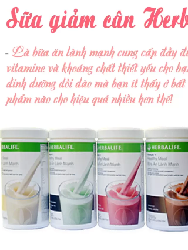   Bộ giảm cân tối ưu Herbalife: Sản phẩm vượt trội cho việc giảm cân