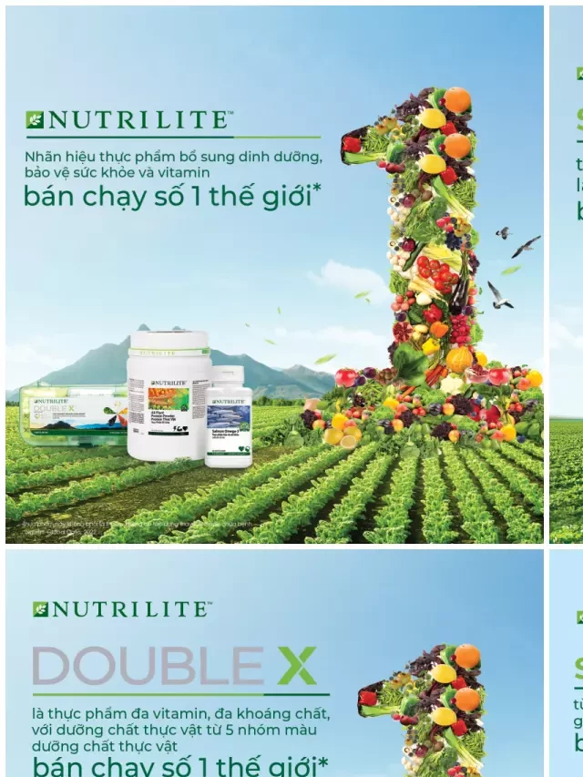   Nutrilite - Thương hiệu số 1 thế giới trong lĩnh vực bảo vệ sức khỏe