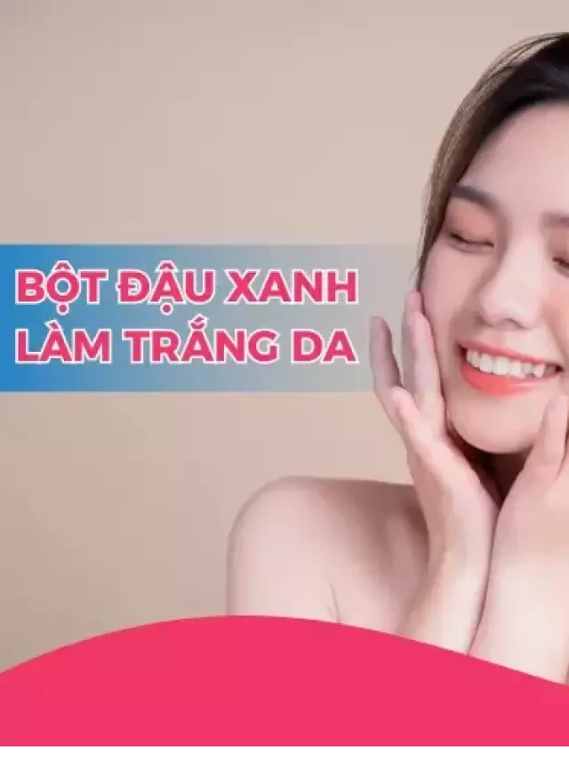   10+ Công dụng tuyệt vời khi uống bột đậu xanh đều đặn