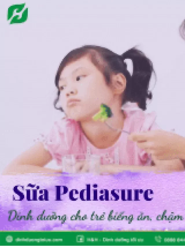   Cách bảo quản sữa Pediasure: Đảm bảo chất lượng sữa