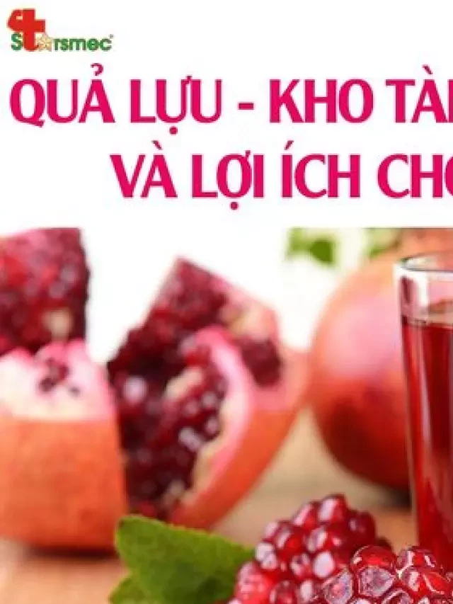   Quả lựu - Những lợi ích tuyệt vời cho sức khỏe của bạn