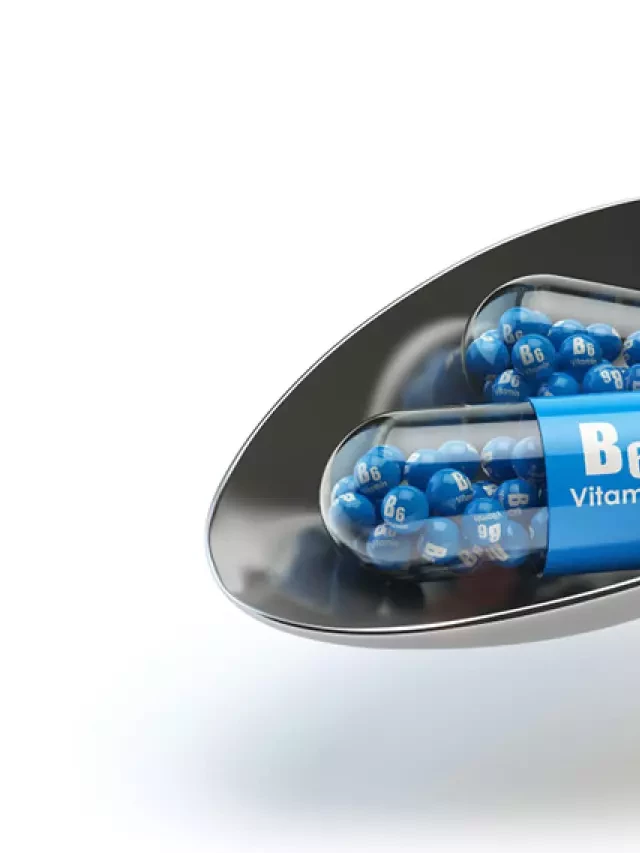   Vitamin B6 - Ngung cấp từ thực phẩm hàng ngày