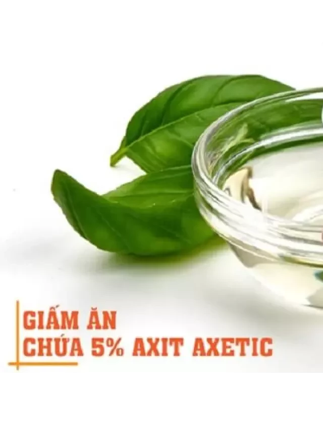   Giấm ăn - Lựa chọn thông minh cho sức khỏe