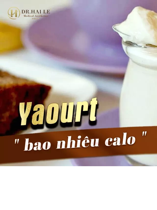   Yaourt bao nhiêu calo?