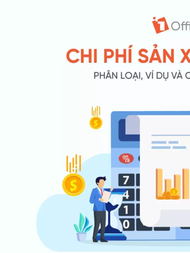   Chi phí sản xuất: Phân loại, Ví dụ và Công thức tính