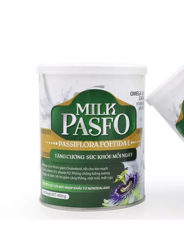   Milk Pasfo - Thực phẩm đặc biệt giúp chăm sóc và bảo vệ sức khoẻ