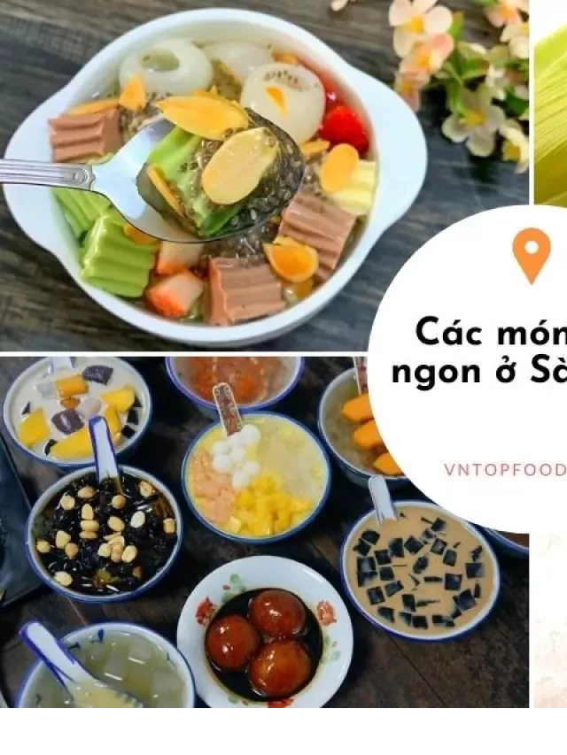   Những quán chè gần đây ngon nhất ở Sài Gòn