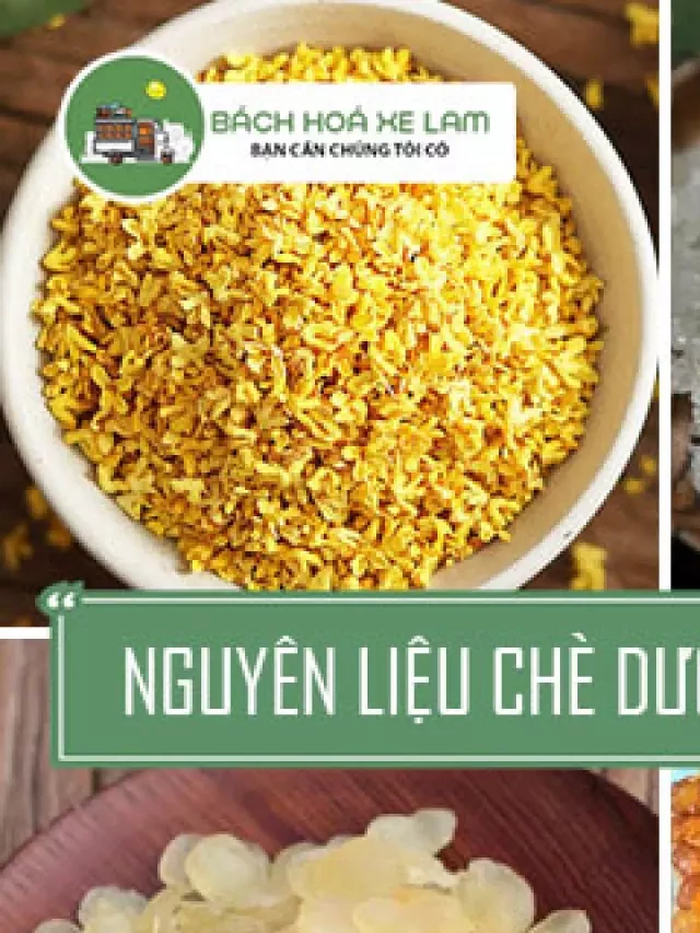   Chè dưỡng nhan 13 vị: Cách nấu chuẩn giải nhiệt ngày hè