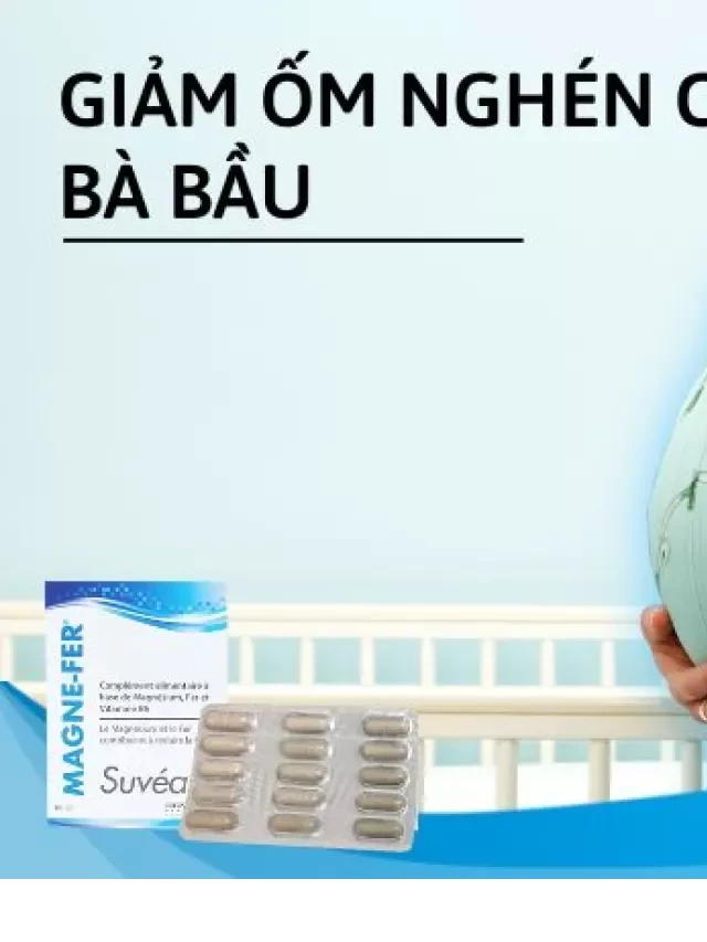   Suvéal Magne - Fer - Bổ sung Magie, Vitamin B6 và Sắt cho phụ nữ có thai