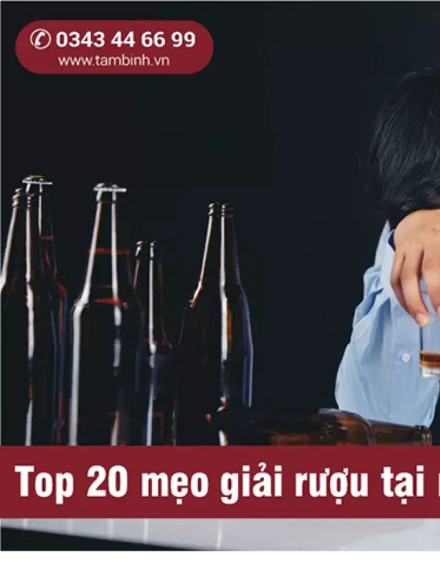   Top 20+ mẹo giải rượu tại nhà để nhanh tỉnh táo