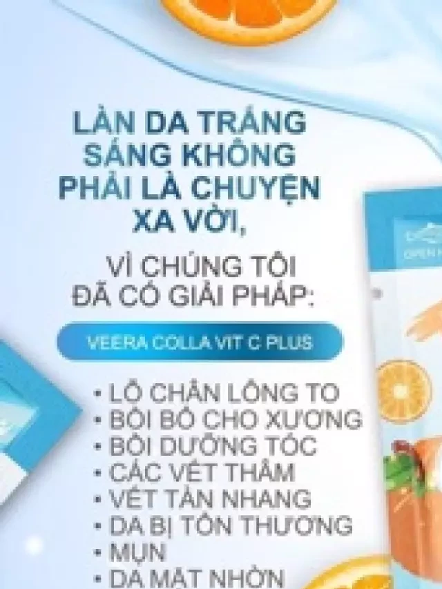   Viên uống trắng da bổ xung collagen và Vitamin C Colla Vit C Plus