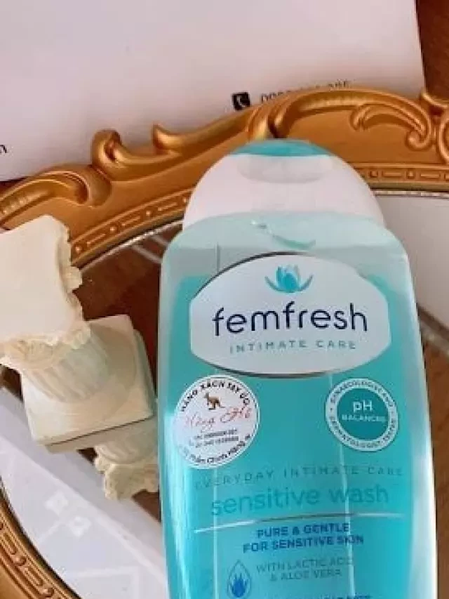   Dung dịch vệ sinh Femfresh màu cam: Tác dụng và loại nào tốt nhất?