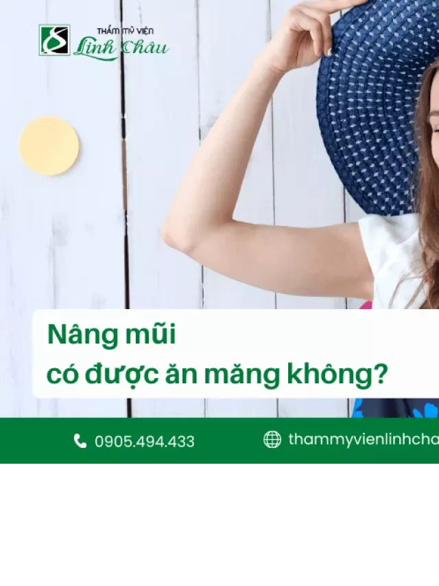   Nâng Mũi Có Được Ăn Măng Không? - TMV Linh Châu Sẽ Giải Đáp Chi Tiết